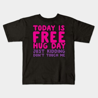 Today Is Free Hug Day Kids T-Shirt